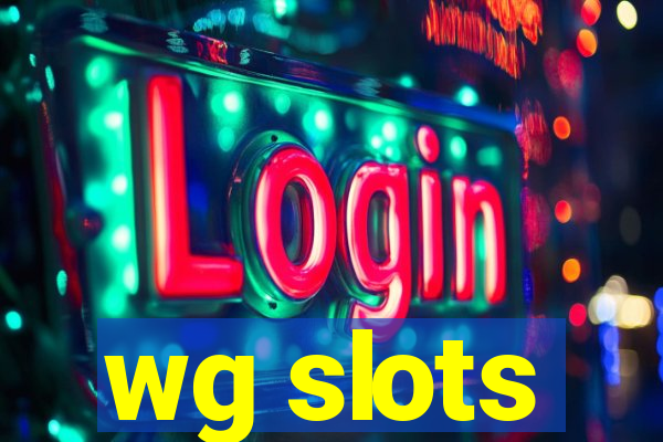 wg slots